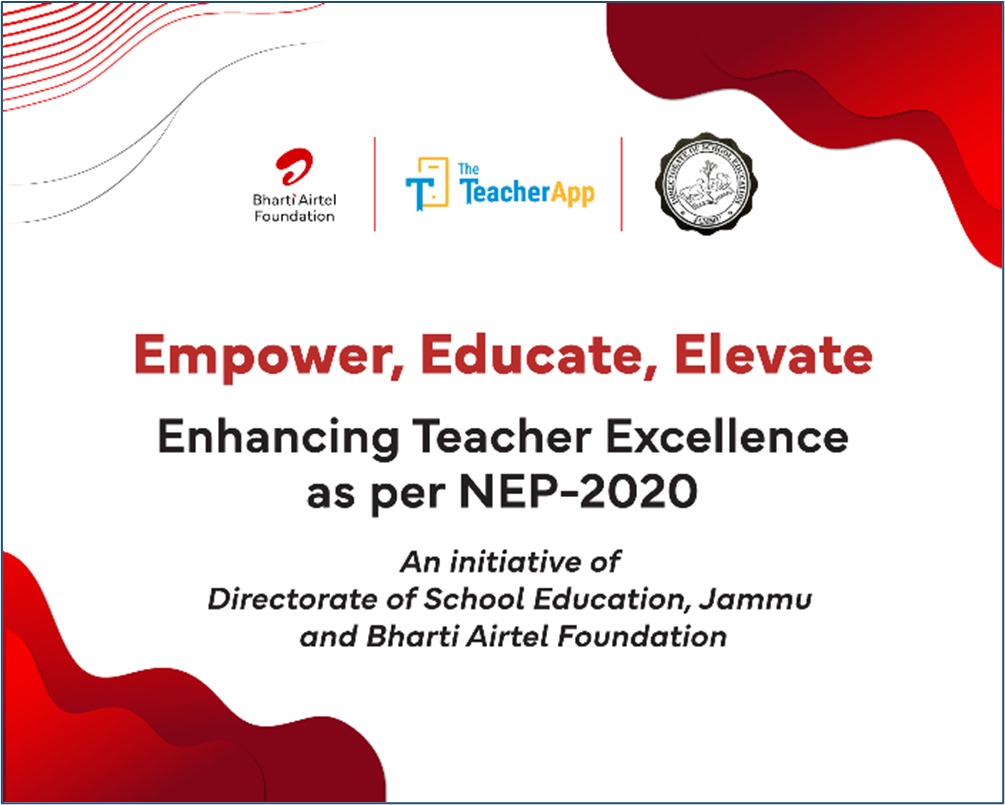 Enhancing the Quality of Education: Bharti Airtel Foundation and Directorate of School Education, Jammu Join Hands to Empower Teachers